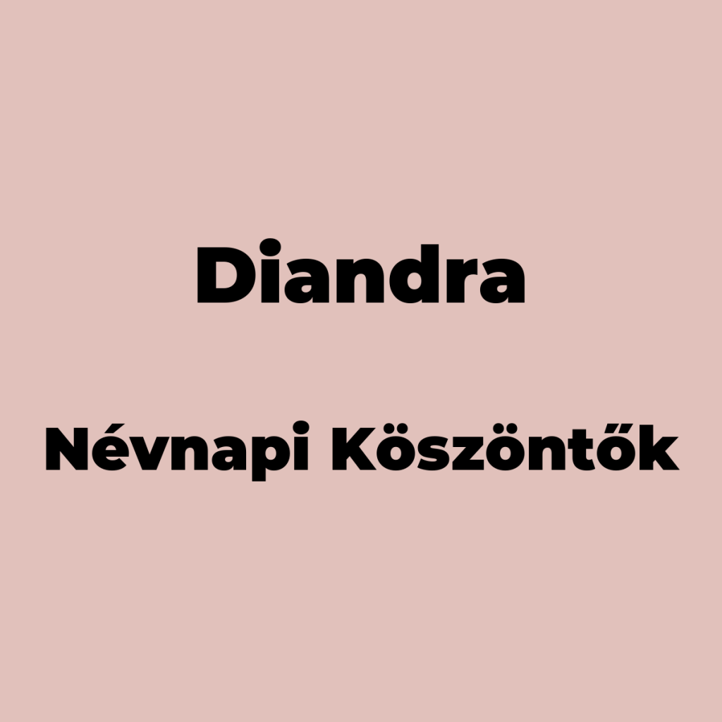 11300-diandra-nevnapi-koszonto