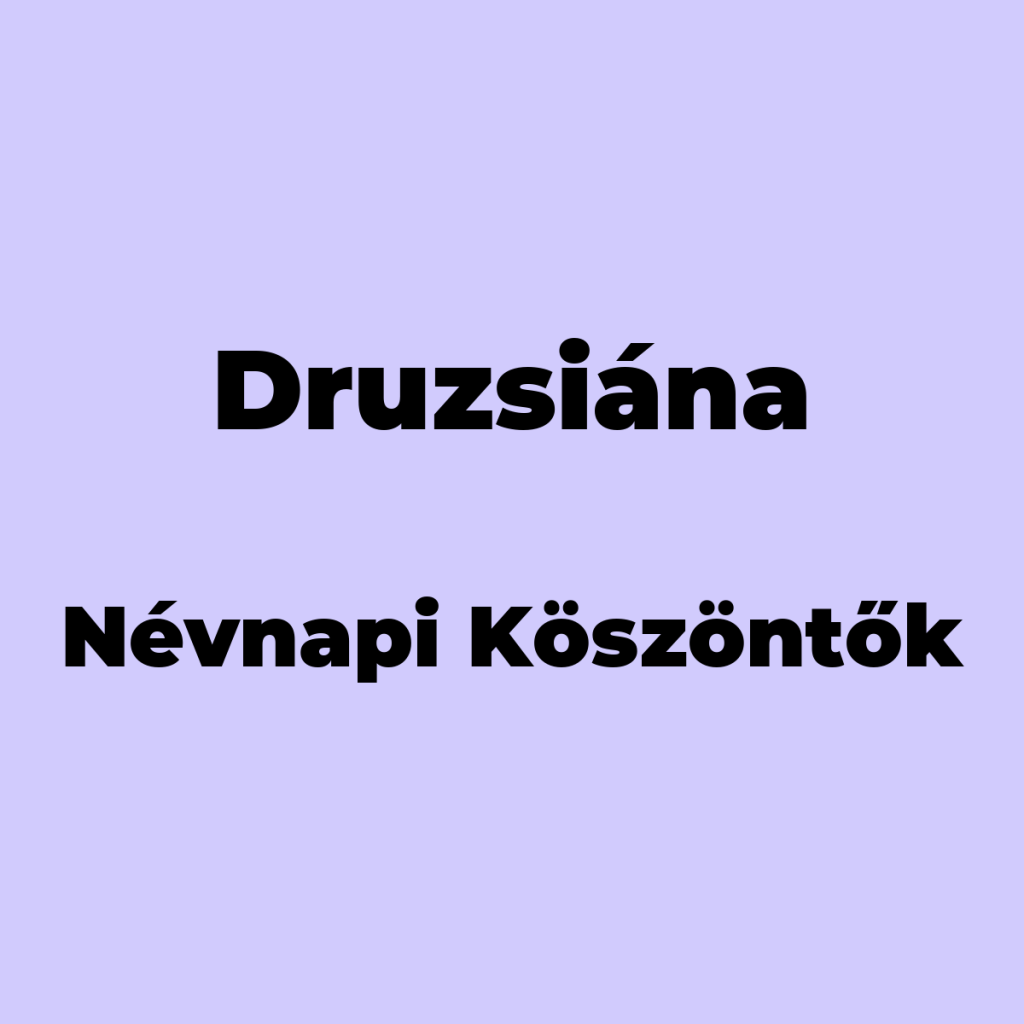 11323-druzsiana-nevnapi-koszonto