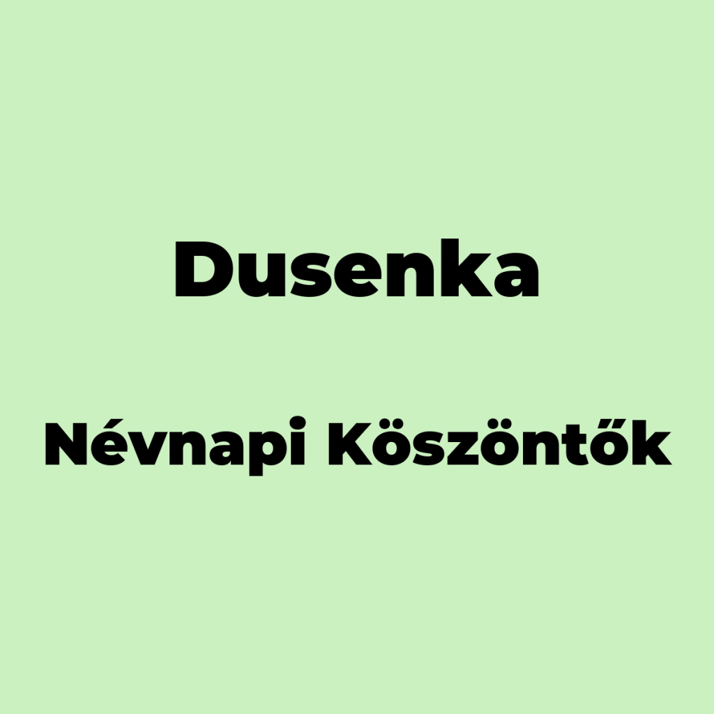 11324-dusenka-nevnapi-koszonto