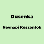 11324-dusenka-nevnapi-koszonto