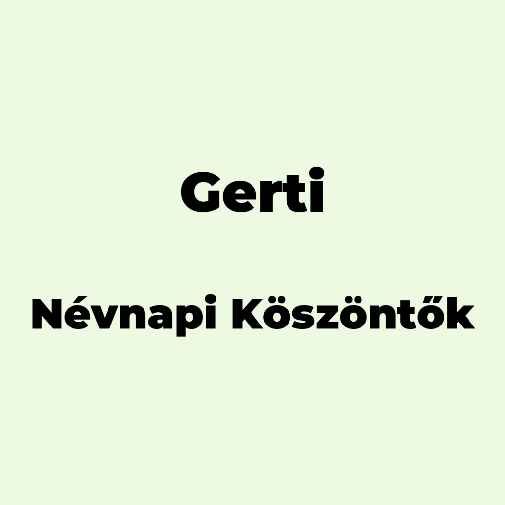 11410-gerti-nevnapi-koszonto