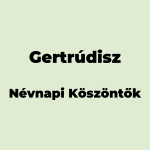 11411-gertrudisz-nevnapi-koszonto