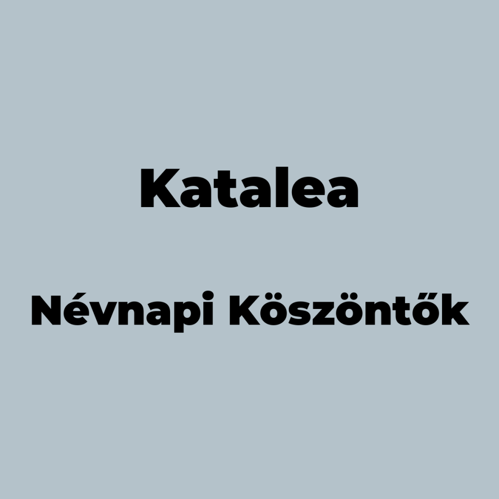 11522-katalea-nevnapi-koszonto
