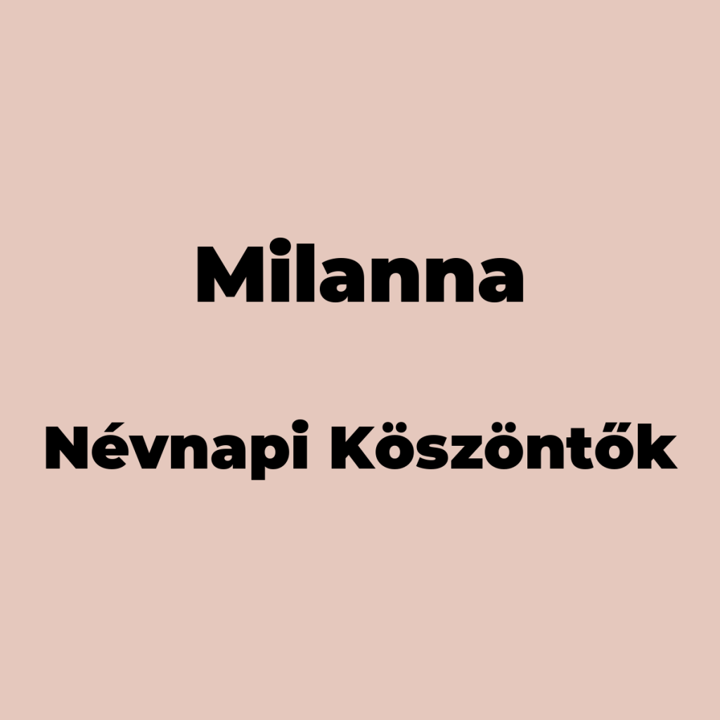 11695-milanna-nevnapi-koszonto