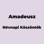 11866-amadeusz-nevnapi-koszonto