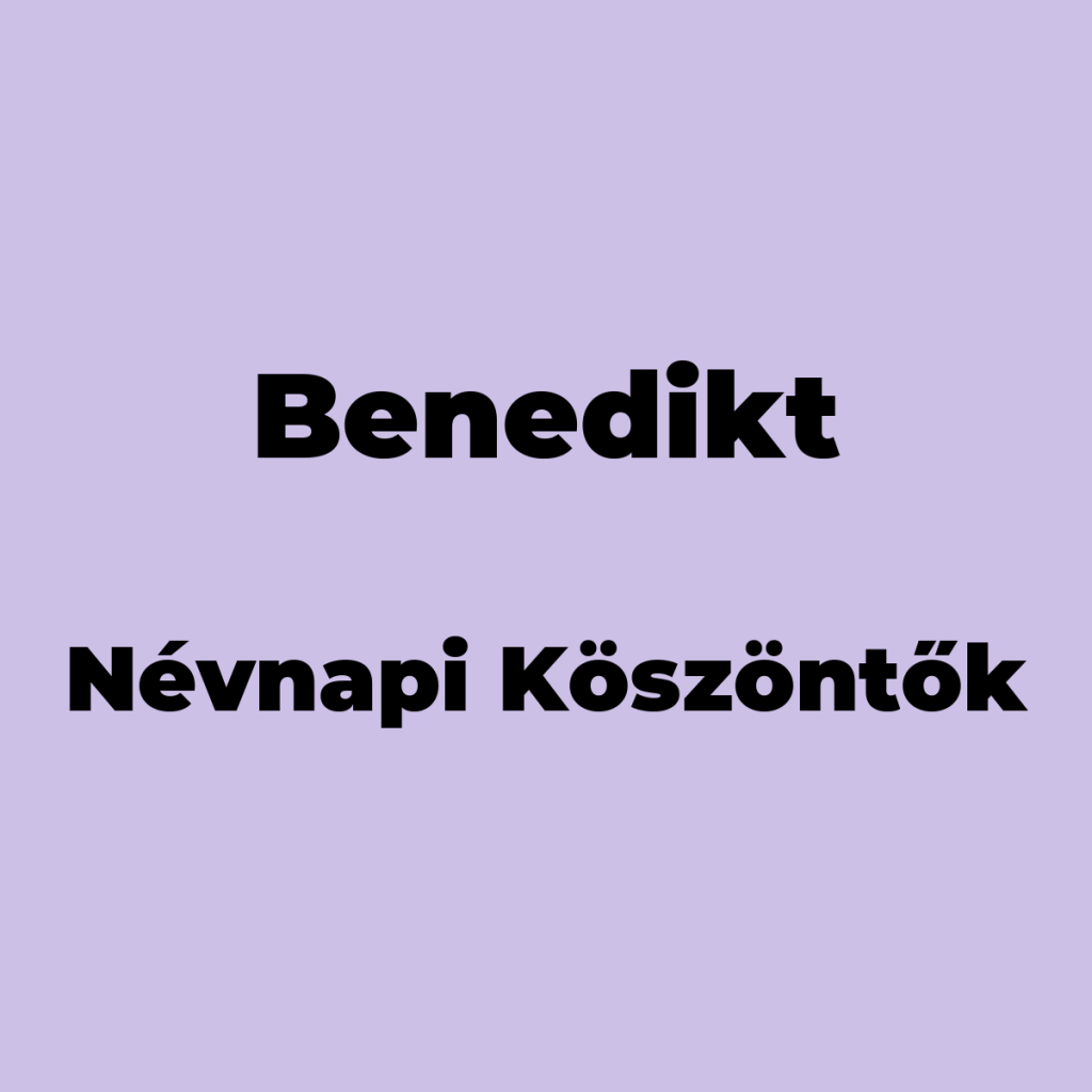 12069-benedikt-nevnapi-koszonto