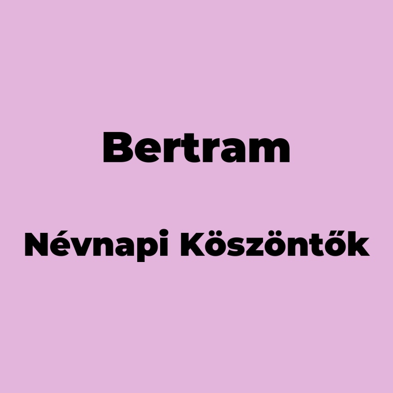12107-bertram-nevnapi-koszonto