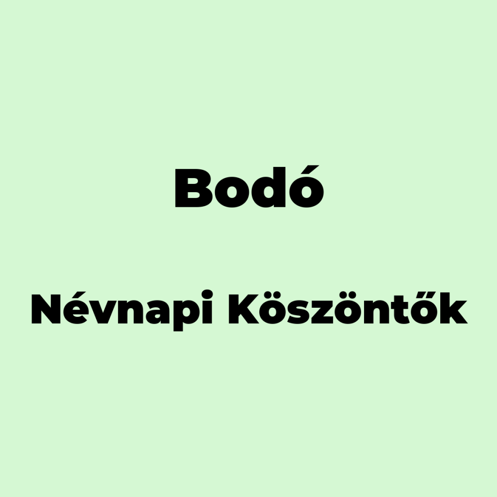 12118-bodo-nevnapi-koszonto