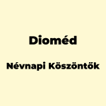 12274-diomed-nevnapi-koszonto
