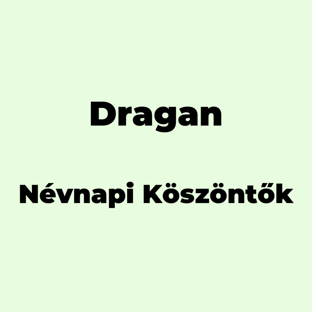 12305-dragan-nevnapi-koszonto