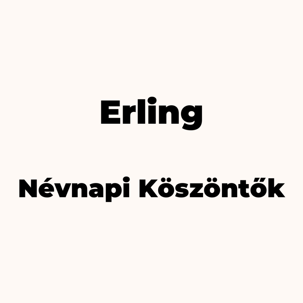 12393-erling-nevnapi-koszonto