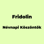 12465-fridolin-nevnapi-koszonto
