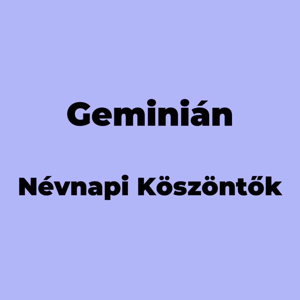 12491-geminian-nevnapi-koszonto
