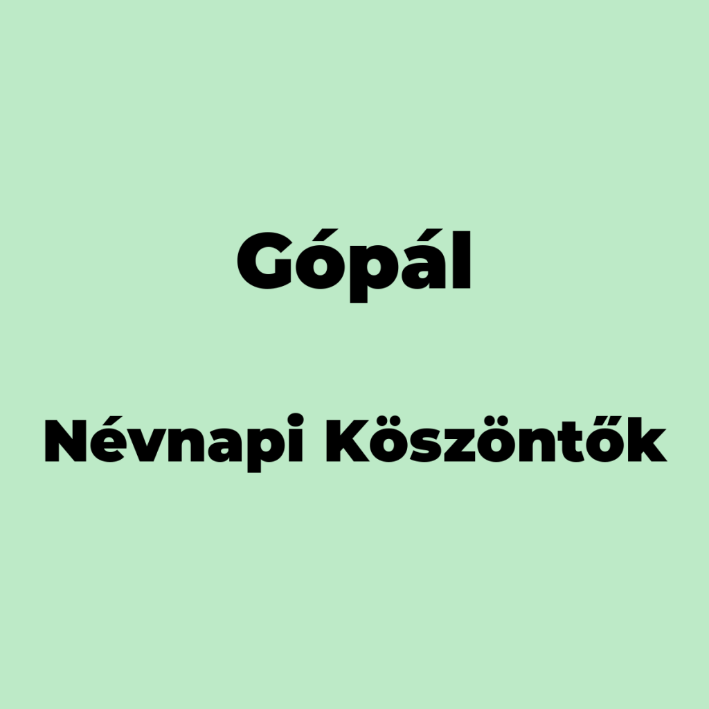 12518-gopal-nevnapi-koszonto