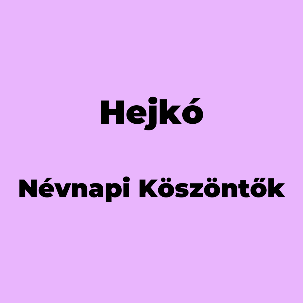 12577-hejko-nevnapi-koszonto