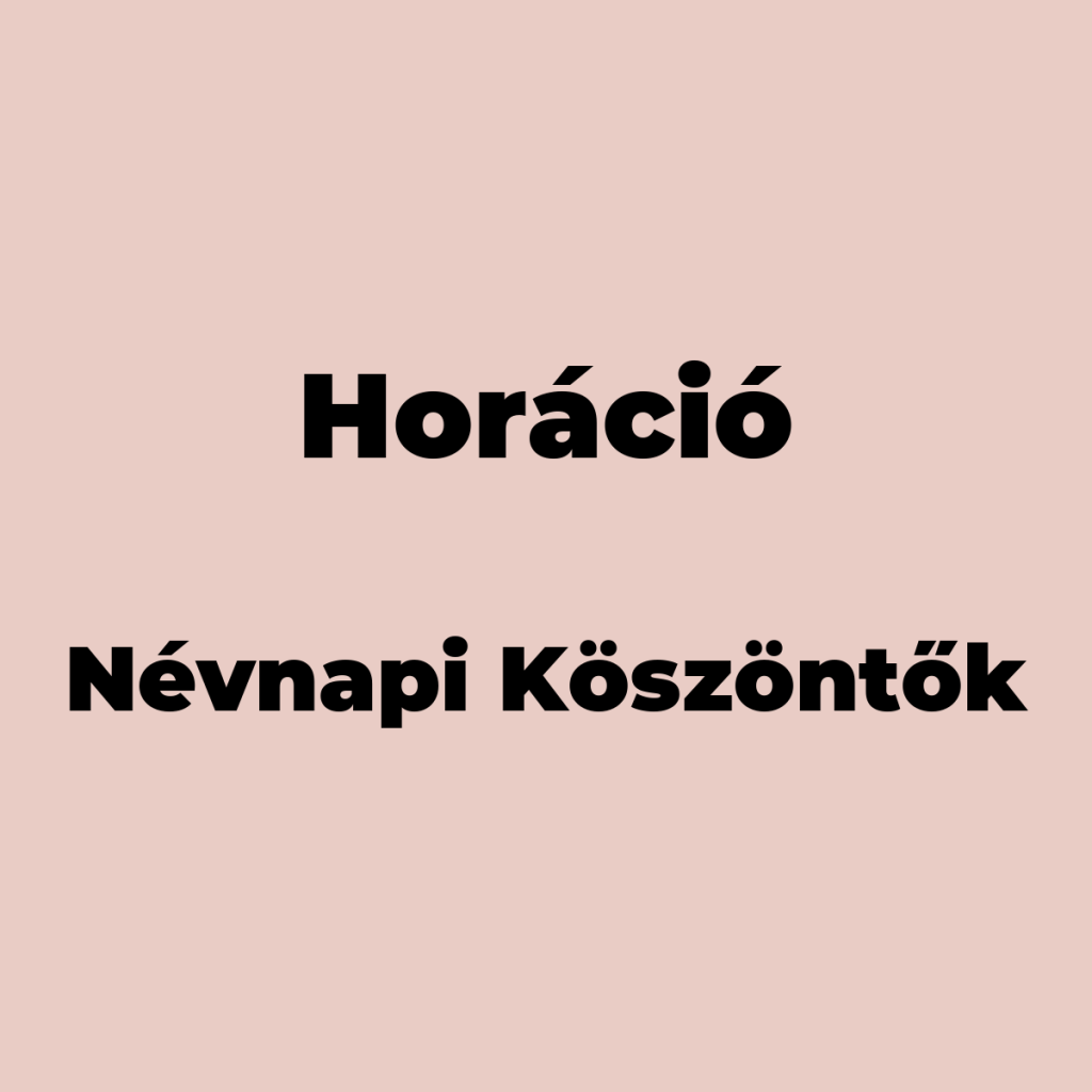 12607-horacio-nevnapi-koszonto