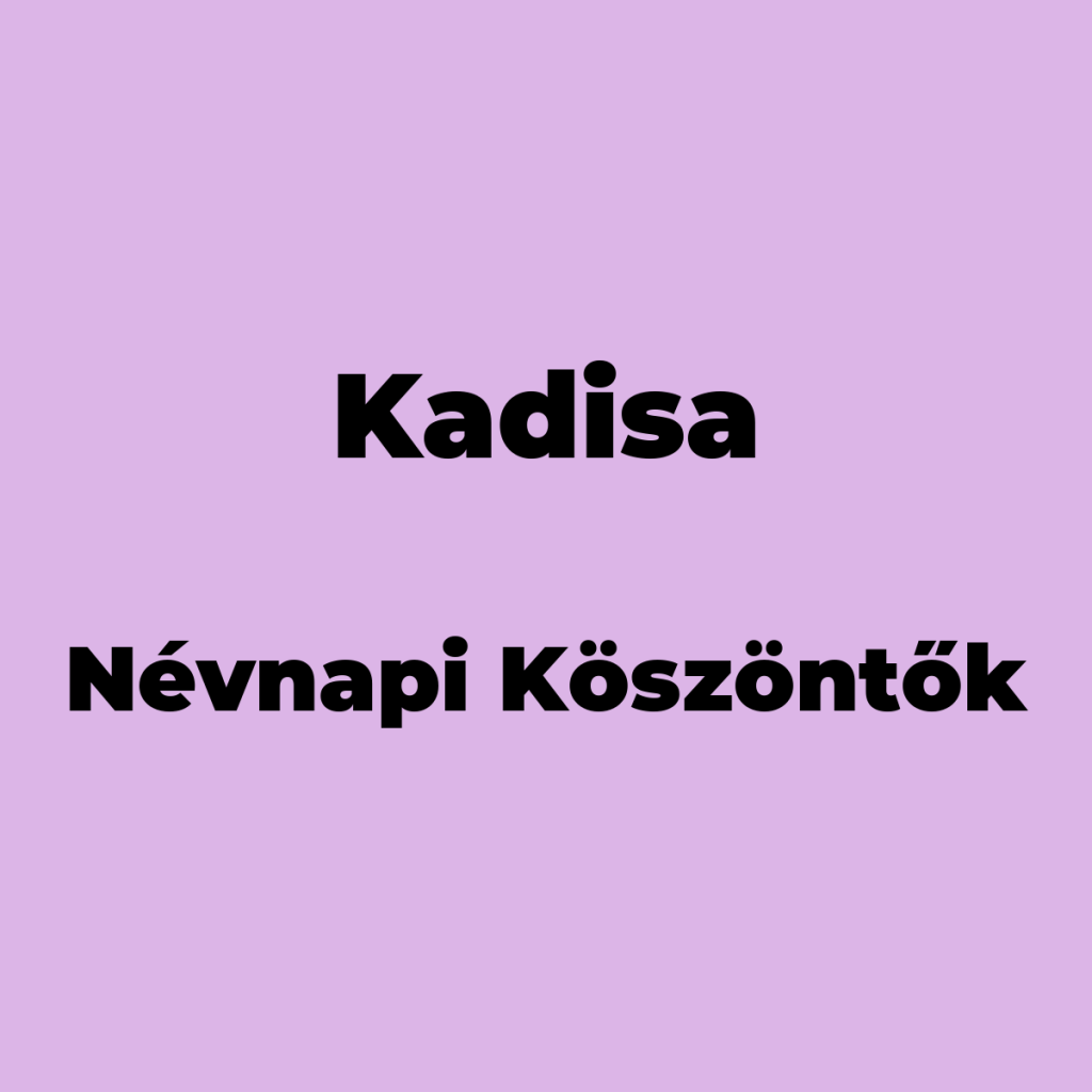 12725-kadisa-nevnapi-koszonto