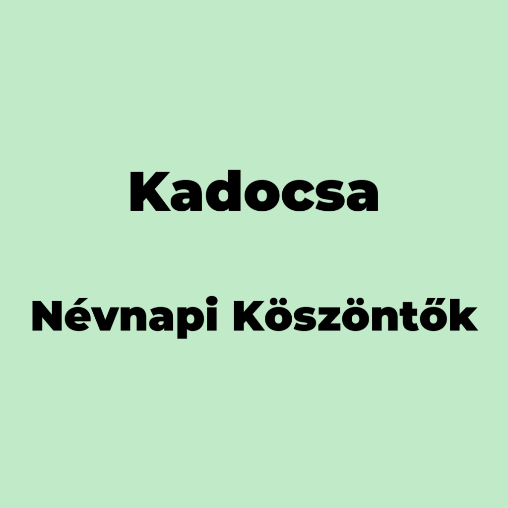 12726-kadocsa-nevnapi-koszonto
