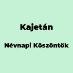 12729-kajetan-nevnapi-koszonto