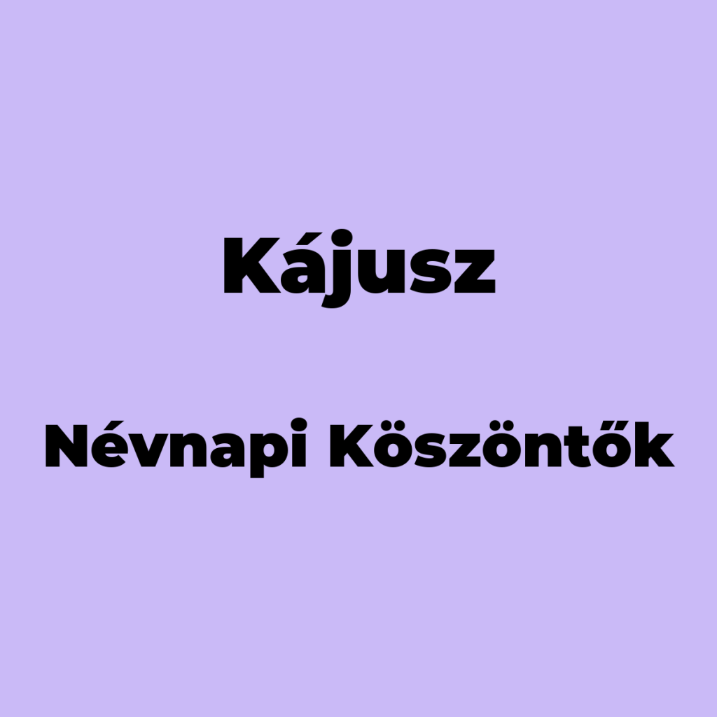 12730-kajusz-nevnapi-koszonto