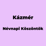 12765-kazmer-nevnapi-koszonto