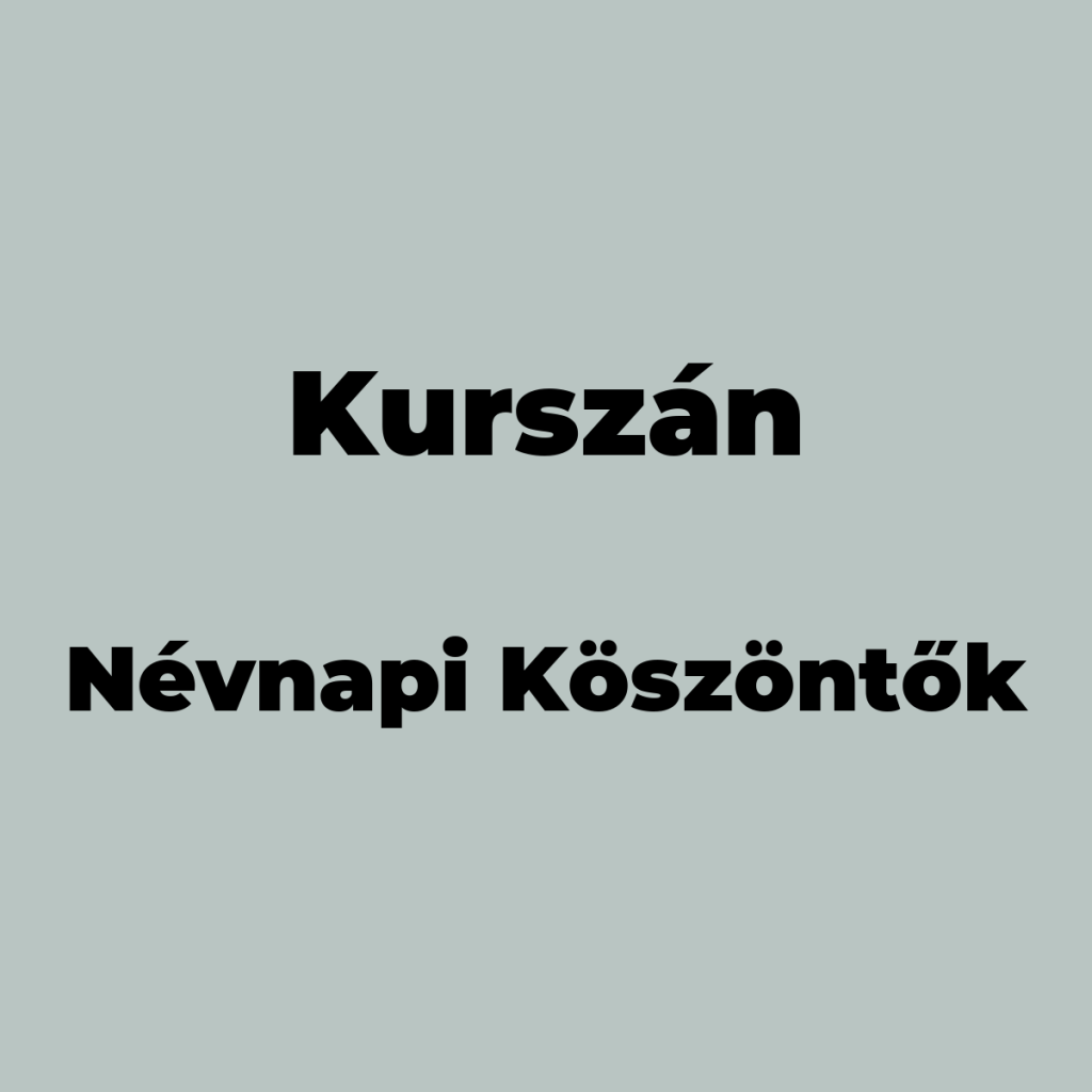 12855-kurszan-nevnapi-koszonto