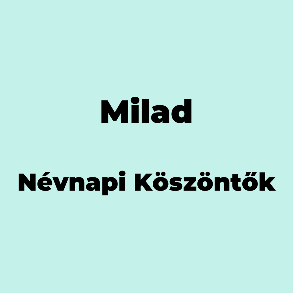 13032-milad-nevnapi-koszonto