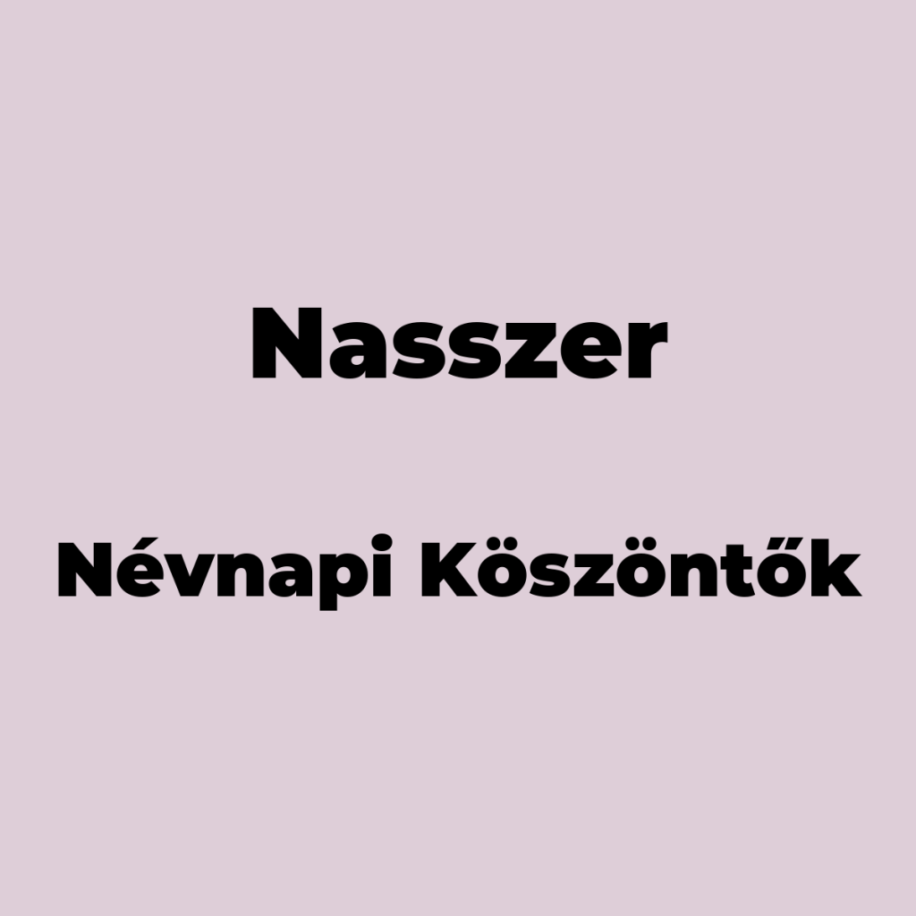 13085-nasszer-nevnapi-koszonto