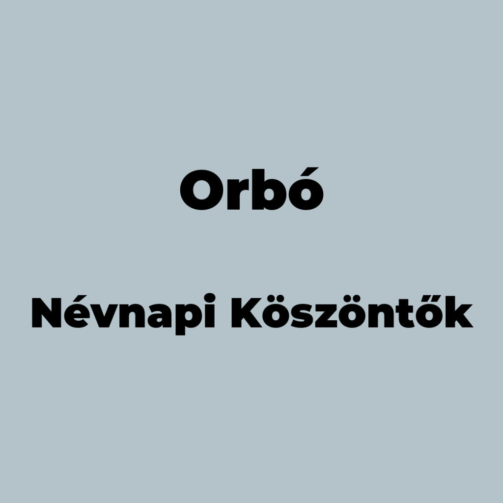 13165-orbo-nevnapi-koszonto