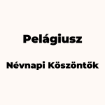 13215-pelagiusz-nevnapi-koszonto