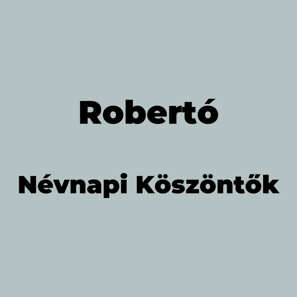 13310-roberto-nevnapi-koszonto