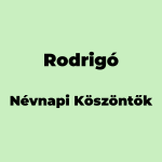 13316-rodrigo-nevnapi-koszonto