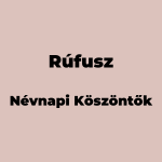 13344-rufusz-nevnapi-koszonto
