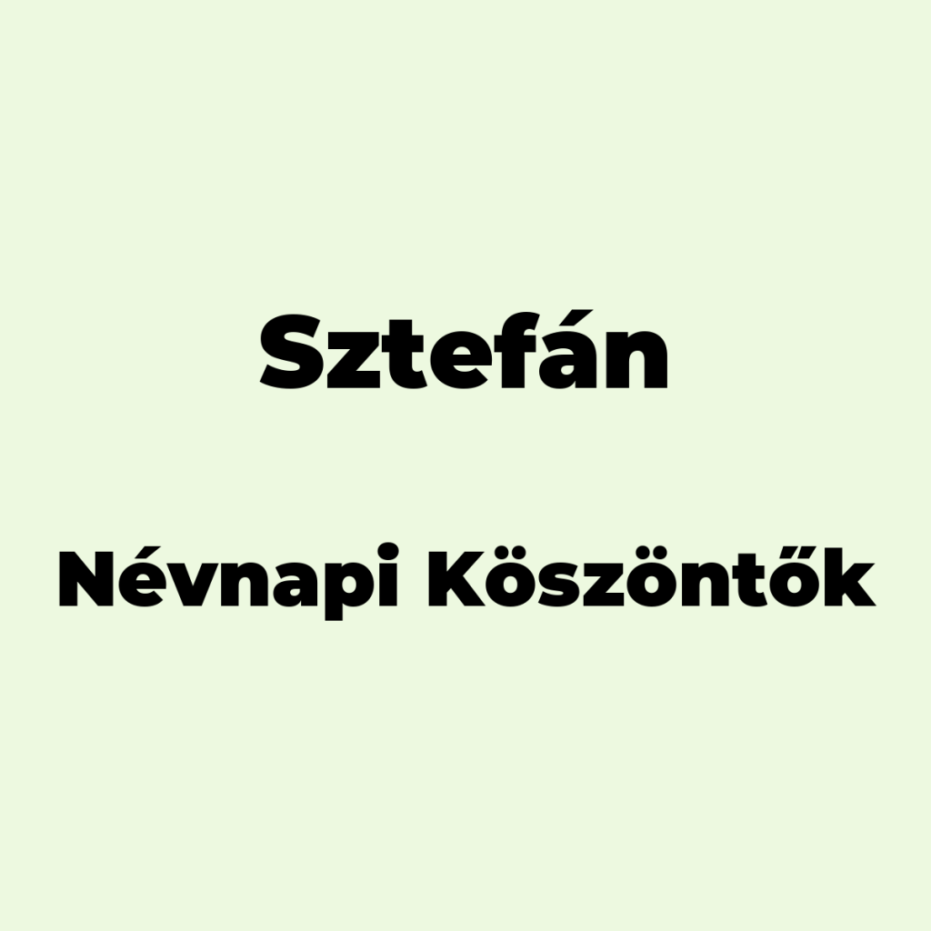 13460-sztefan-nevnapi-koszonto