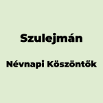 13461-szulejman-nevnapi-koszonto