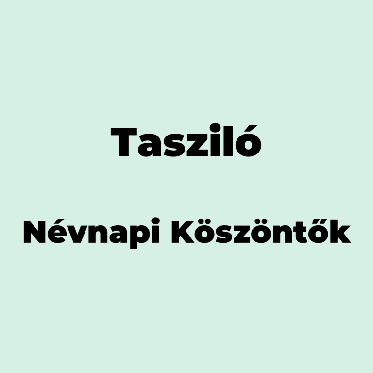 13489-taszilo-nevnapi-koszonto