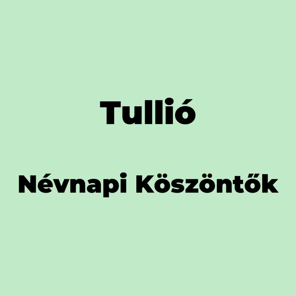 13549-tullio-nevnapi-koszonto