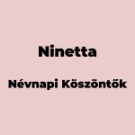 13773-ninetta-nevnapi-koszonto