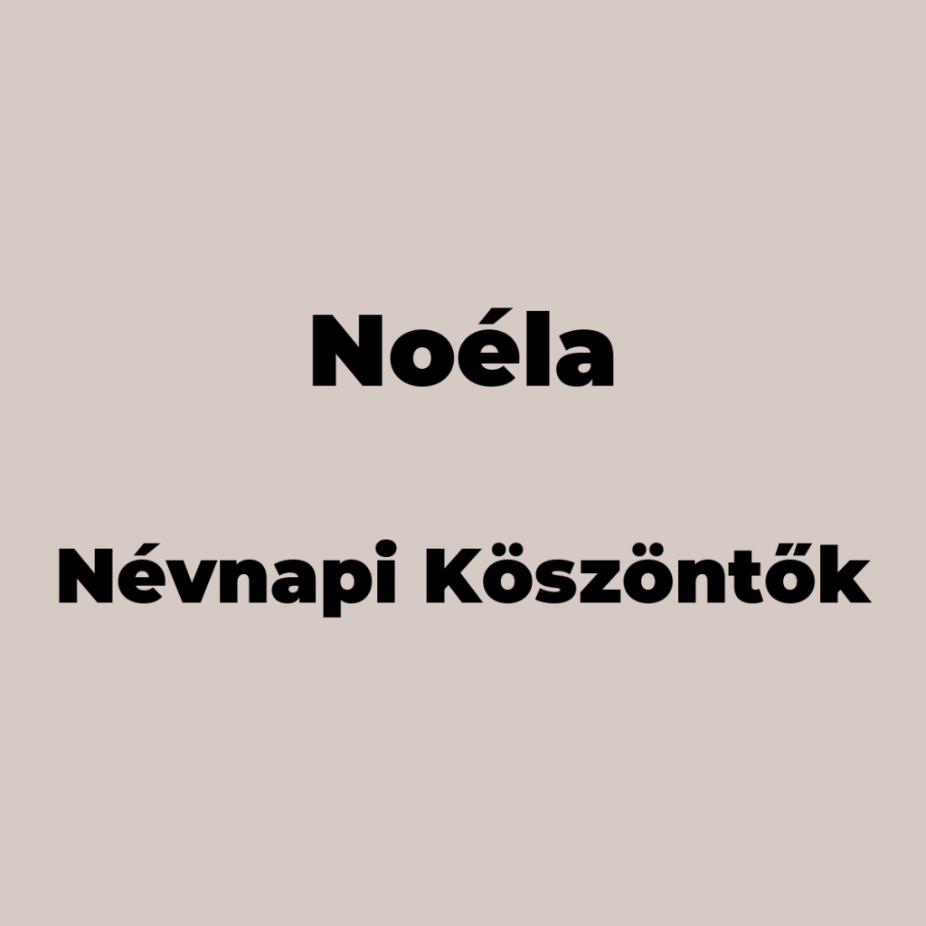 13783-noela-nevnapi-koszonto