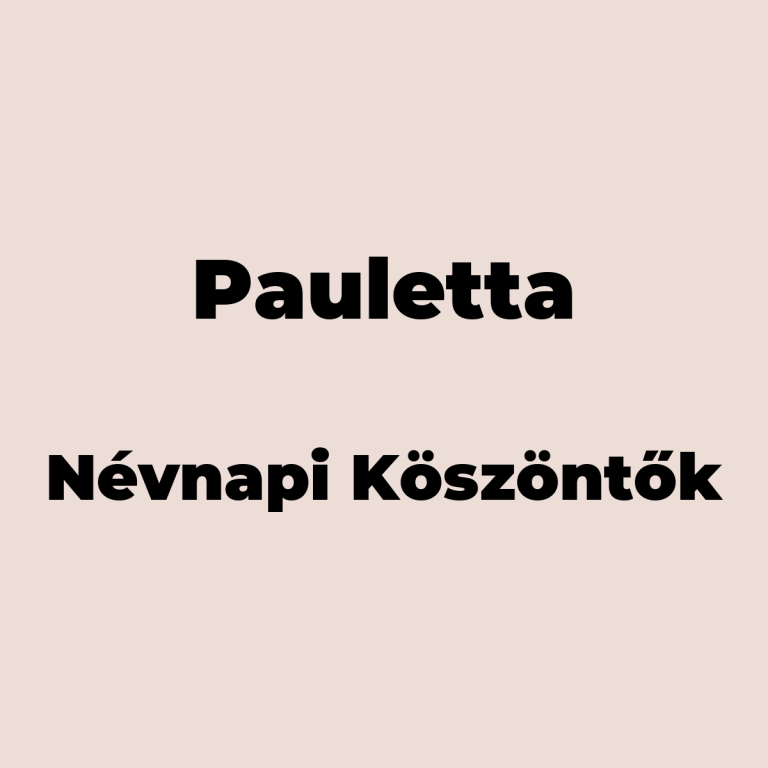 13870-pauletta-nevnapi-koszonto