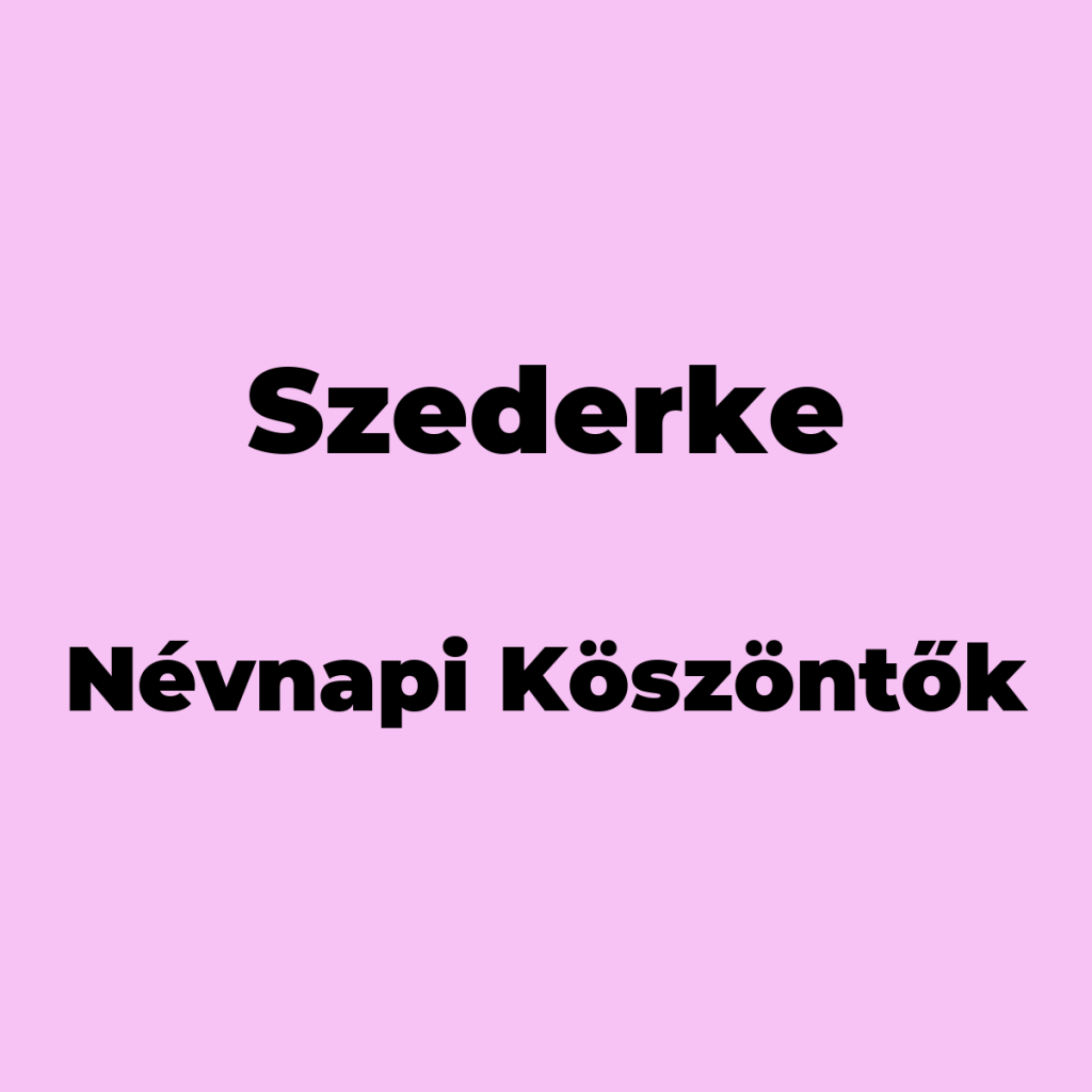 14096-szederke-nevnapi-koszonto