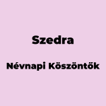 14097-szedra-nevnapi-koszonto