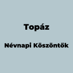 14287-topaz-nevnapi-koszonto